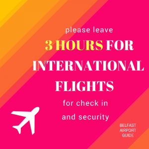 For international departures, leave 3 hours to clear security and board your plane