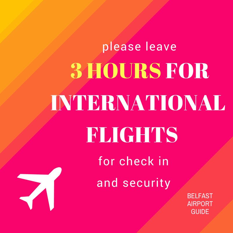 international flights at belfast airport guide_ please leave 3 hours